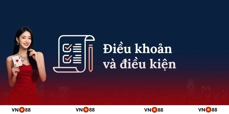 Mục đích VN88 thiết lập bộ điều khoản điều kiện
